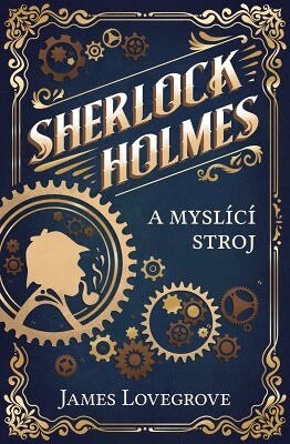 Obálka knihy Sherlock Holmes a myslící stroj