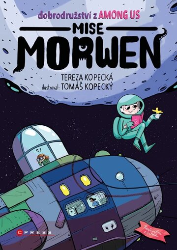 Obálka knihy Dobrodružství z Among Us: Mise Morwen