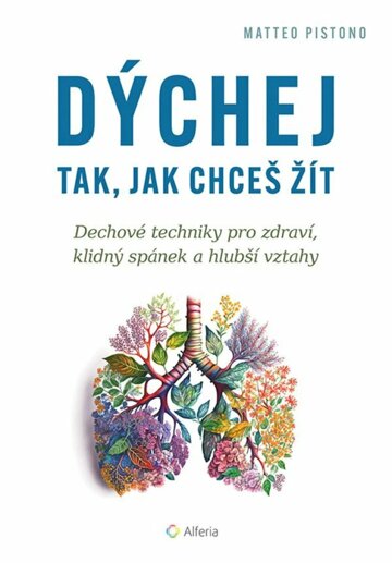 Obálka knihy Dýchej tak, jak chceš žít