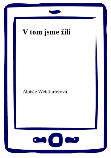 Obálka knihy V tom jsme žili