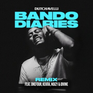 Obálka uvítací melodie Bando Diaries (Remix) [feat. ONEFOUR, Kekra, Noizy & DIVINE]
