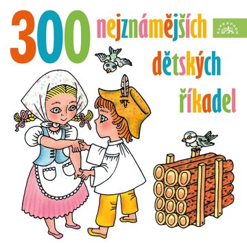 Obálka audioknihy 300 nejznámějších dětských říkadel
