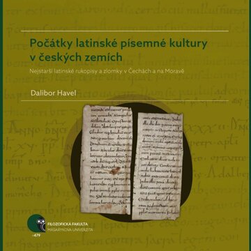 Obálka knihy Počátky latinské písemné kultury v českých zemích