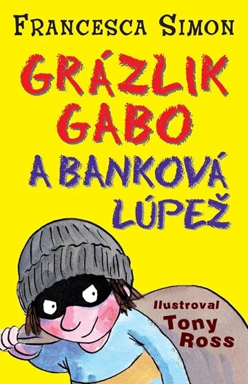 Obálka knihy Grázlik Gabo a banková lúpež