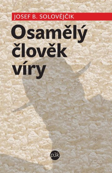 Obálka knihy Osamělý člověk víry