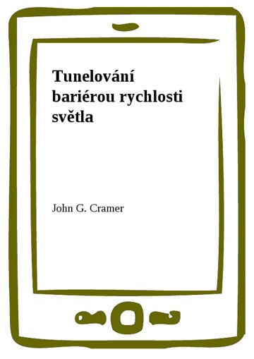 Obálka knihy Tunelování bariérou rychlosti světla