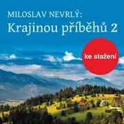 Miloslav Nevrlý: Krajinou příběhů 2 – četba z Knihy o Jizerských horách