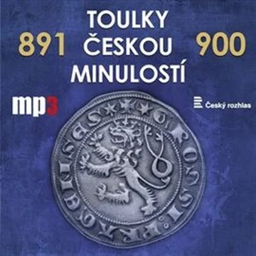 Obálka audioknihy Toulky českou minulostí 891 - 900