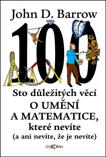 Obálka knihy Sto důležitých věcí o umění a matematice, které nevíte (a ani nevíte, že je nevíte)