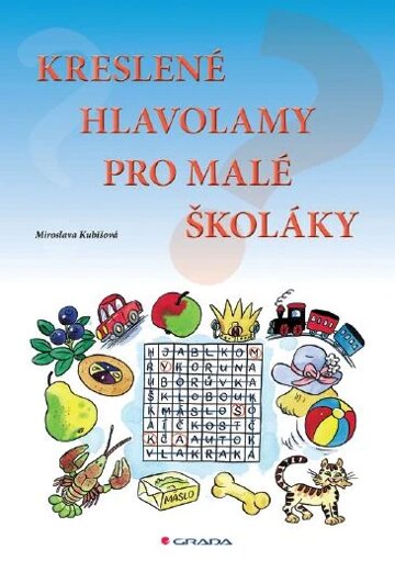 Obálka knihy Kreslené hlavolamy pro malé školáky