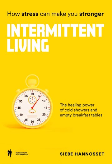 Obálka knihy Intermittent Living: how stress can make you stronger