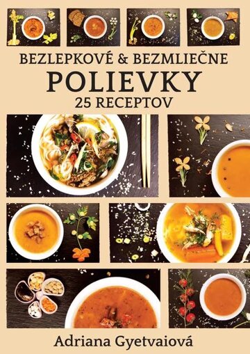 Obálka knihy Bezlepkové & bezmliečne polievky