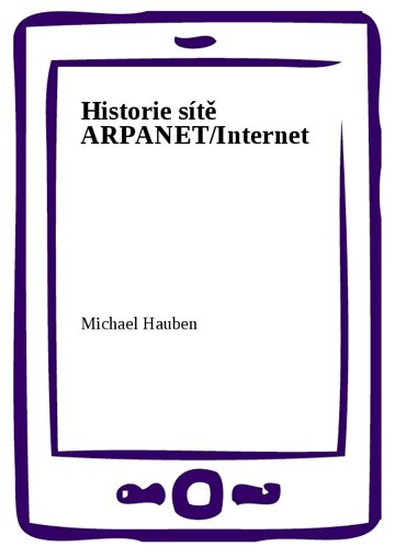 Obálka knihy Historie sítě ARPANET/Internet