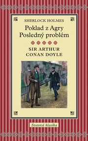 Sherlock Holmes / Poklad z Agry / Posledný problém