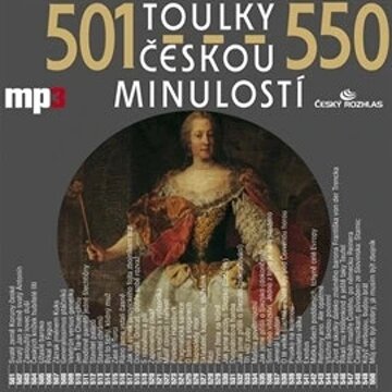 Obálka audioknihy Toulky českou minulostí 501 - 550