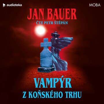 Obálka audioknihy Vampýr z Koňského trhu