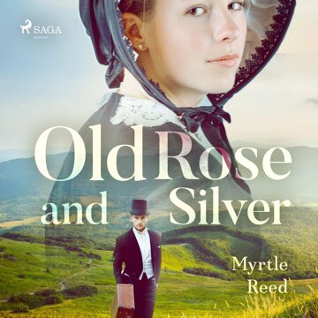 Obálka audioknihy Old Rose and Silver