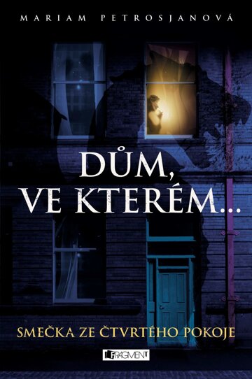 Obálka knihy Dům, ve kterém… Smečka ze čtvrtého pokoje