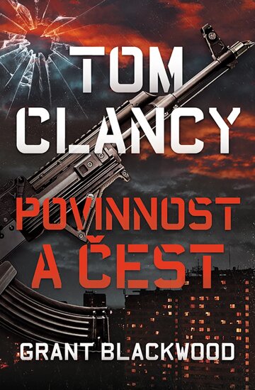 Obálka knihy Tom Clancy: Povinnost a čest