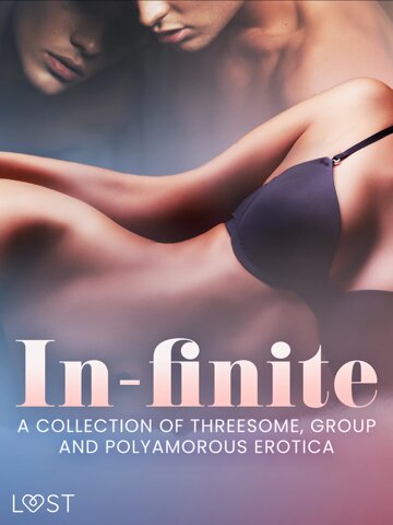 Obálka knihy In-finite: A Collection of Threesome, Group and Polyamorous Erotica