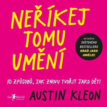 Obálka knihy Neříkej tomu umění