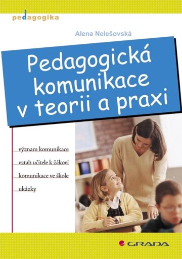 Obálka knihy Pedagogická komunikace v teorii a praxi