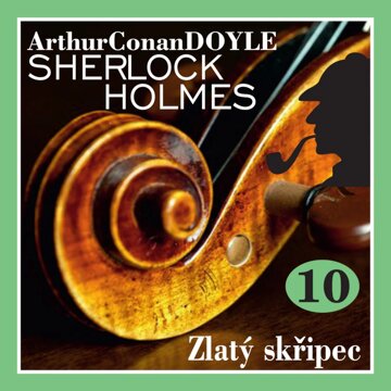 Obálka audioknihy Sherlock Holmes - Zlatý skřipec