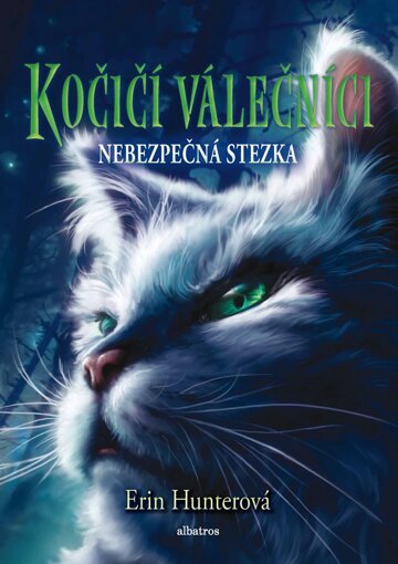 Obálka knihy Kočičí válečníci (5) - Nebezpečná stezka