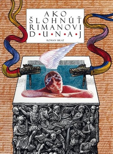 Obálka knihy Ako šlohnúť Rimanovi Dunaj