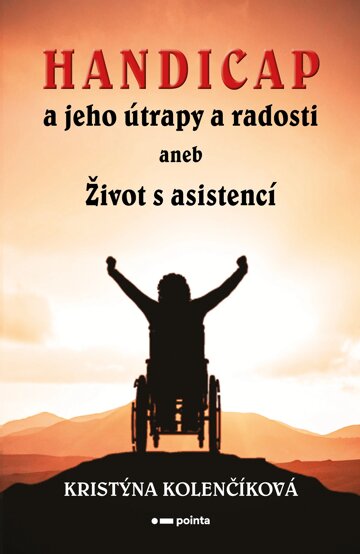 Obálka knihy Handicap a jeho útrapy a radosti