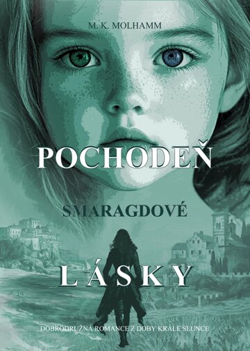 Obálka knihy Pochodeň smaragdové lásky