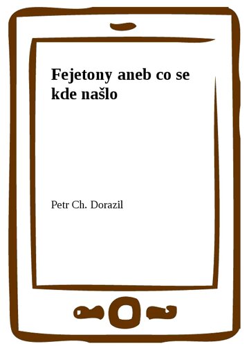 Obálka knihy Fejetony aneb co se kde našlo