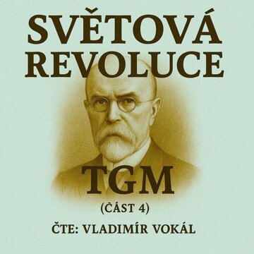 Obálka audioknihy Světová revoluce - část 4: Na Západě