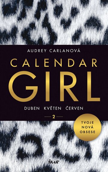 Obálka knihy Calendar Girl 2: Duben, květen, červen