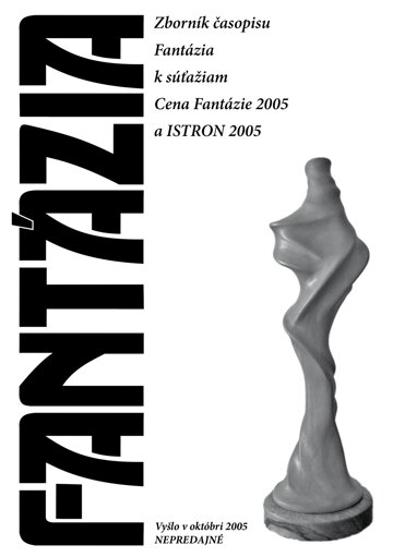 Obálka knihy Fantázia 2005 – antológia fantastických poviedok