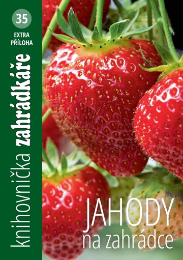 Obálka e-magazínu Knihovnička 35 Jahody na zahrádce