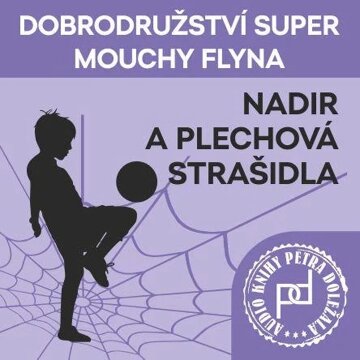 Obálka audioknihy Nadir a plechová strašidla