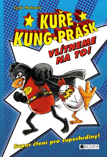 Obálka knihy Kuře Kung-Prásk – Vlítneme na to!