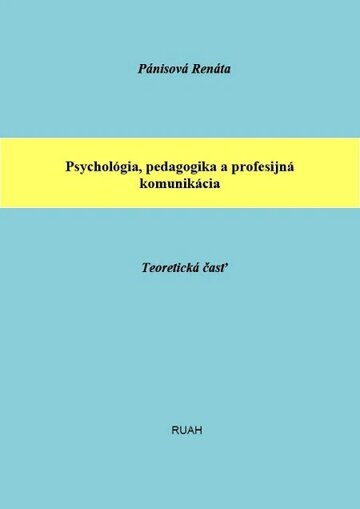 Obálka knihy Psychológia, pedagogika a profesijná komunikácia