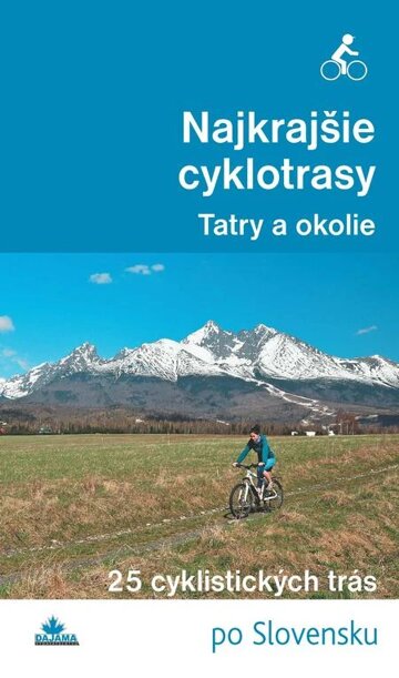 Obálka knihy Najkrajšie cyklotrasy – Tatry a okolie