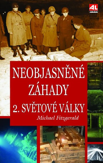 Obálka knihy Neobjasněné záhady 2. světové války