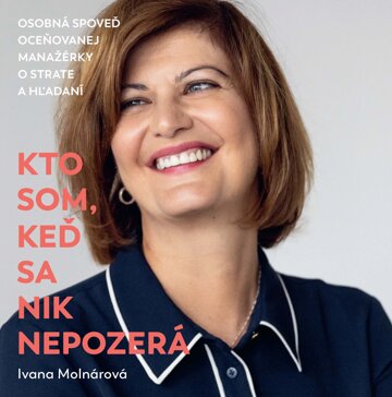 Obálka knihy Kto som, keď sa nik nepozerá