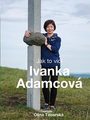 Obálka knihy Jak to vidí Ivanka Adamcová