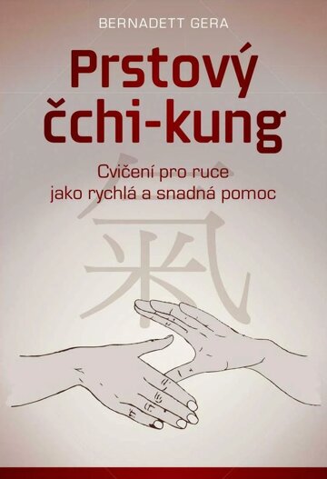 Obálka e-magazínu Prstový čchi-kung – Cvičení pro ruce jako rychlá a snadná pomoc