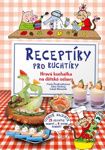 Obálka knihy Receptíky pro kuchtíky