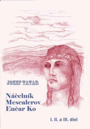 Obálka knihy Náčelník Mescalerov Enčar Ko