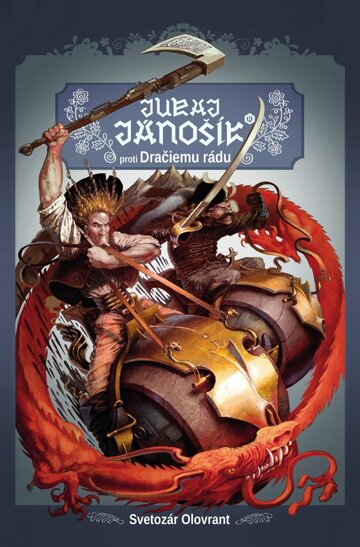 Obálka knihy Juro Jánošík® proti Dračiemu rádu