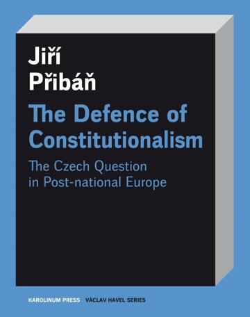 Obálka knihy The Defence of Constitutionalism