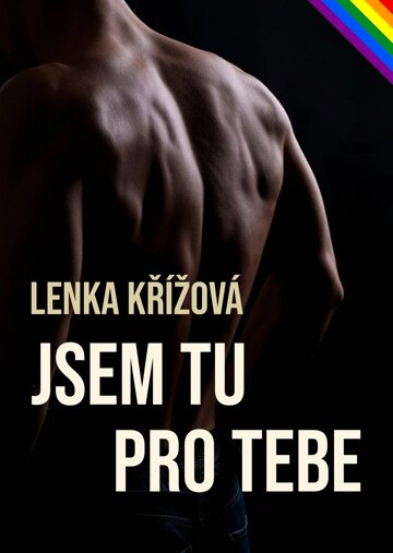 Jsem tu pro tebe