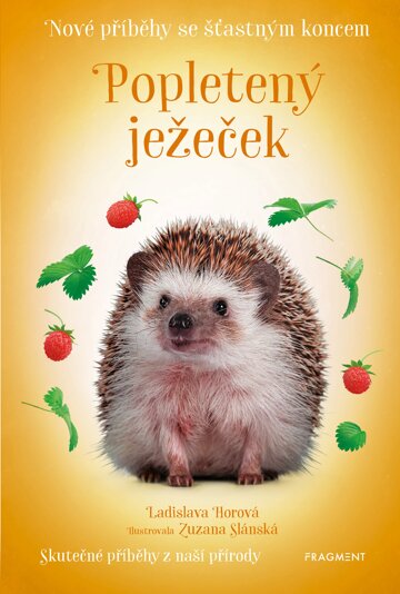 Obálka knihy Nové příběhy se šťastným koncem – Popletený ježeček